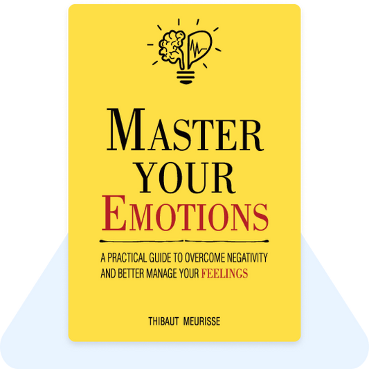 MASTER YOUR EMOTIONS